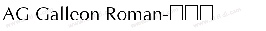 AG Galleon Roman字体转换 AG Galleon Roman字体转换